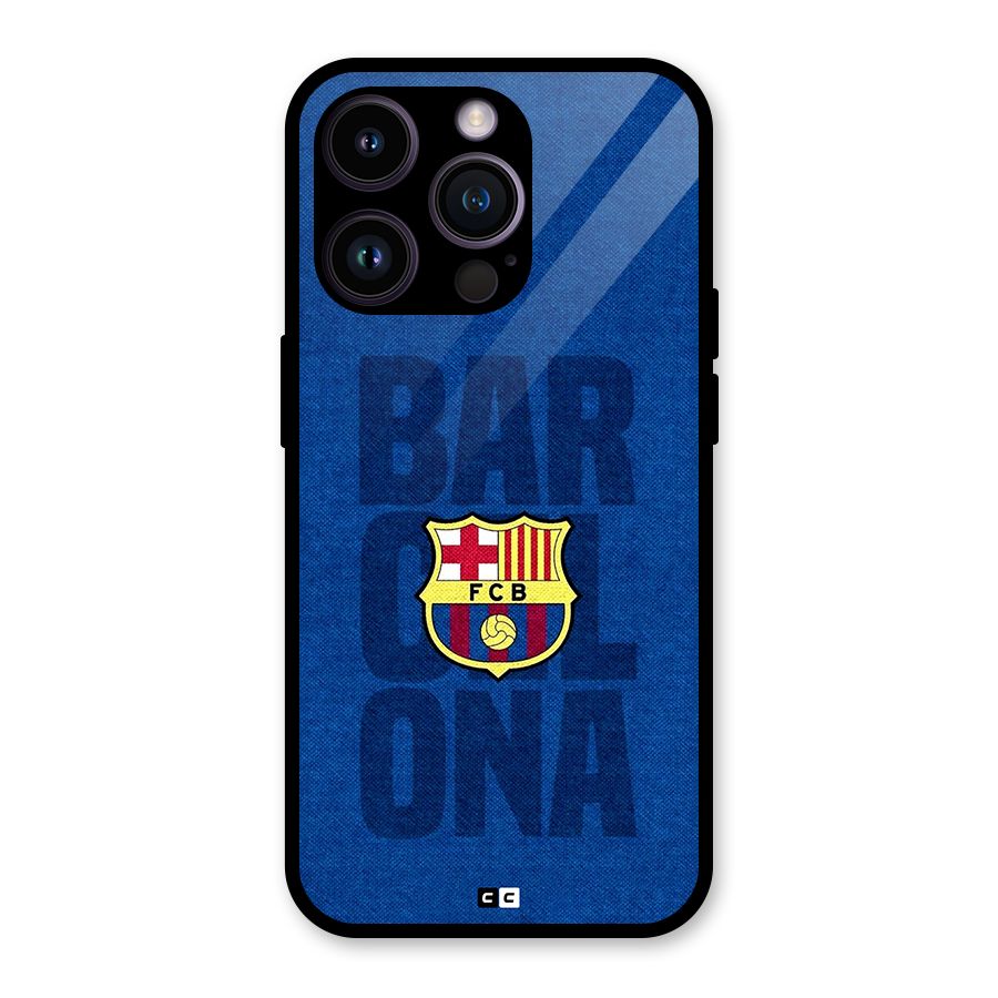 Barcelona Typography Glass Back Case for iPhone 14 Pro