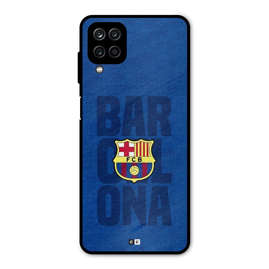 Barcelona Typography Metal Back Case for Galaxy A12