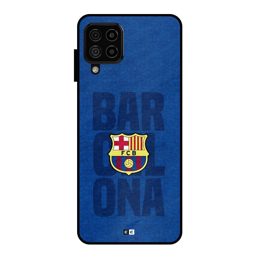 Barcelona Typography Metal Back Case for Galaxy A22 4G