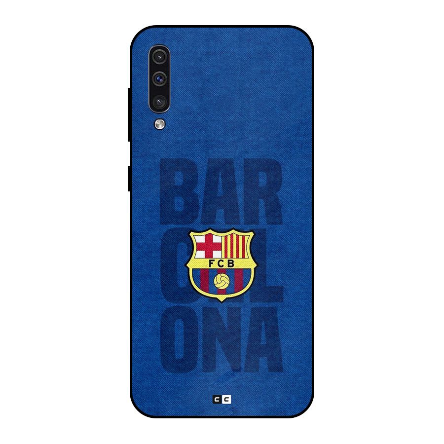 Barcelona Typography Metal Back Case for Galaxy A50
