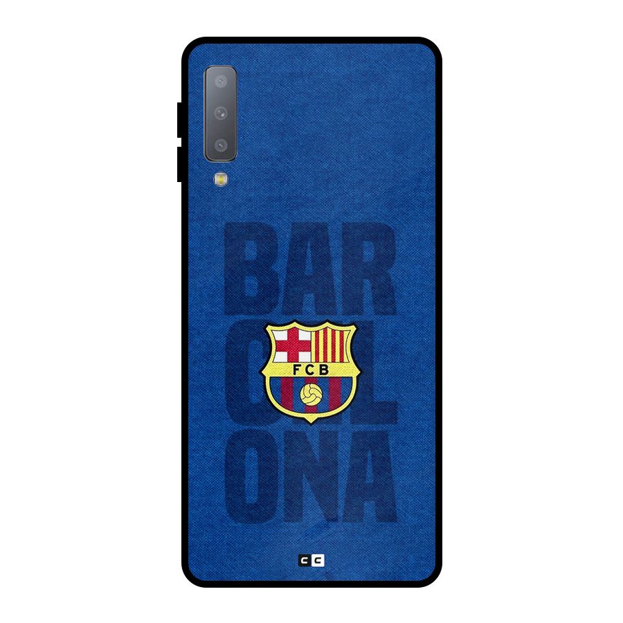 Barcelona Typography Metal Back Case for Galaxy A7 (2018)