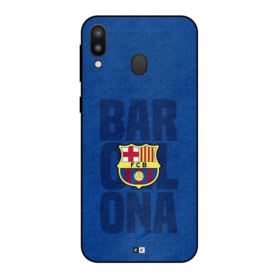 Barcelona Typography Metal Back Case for Galaxy M20