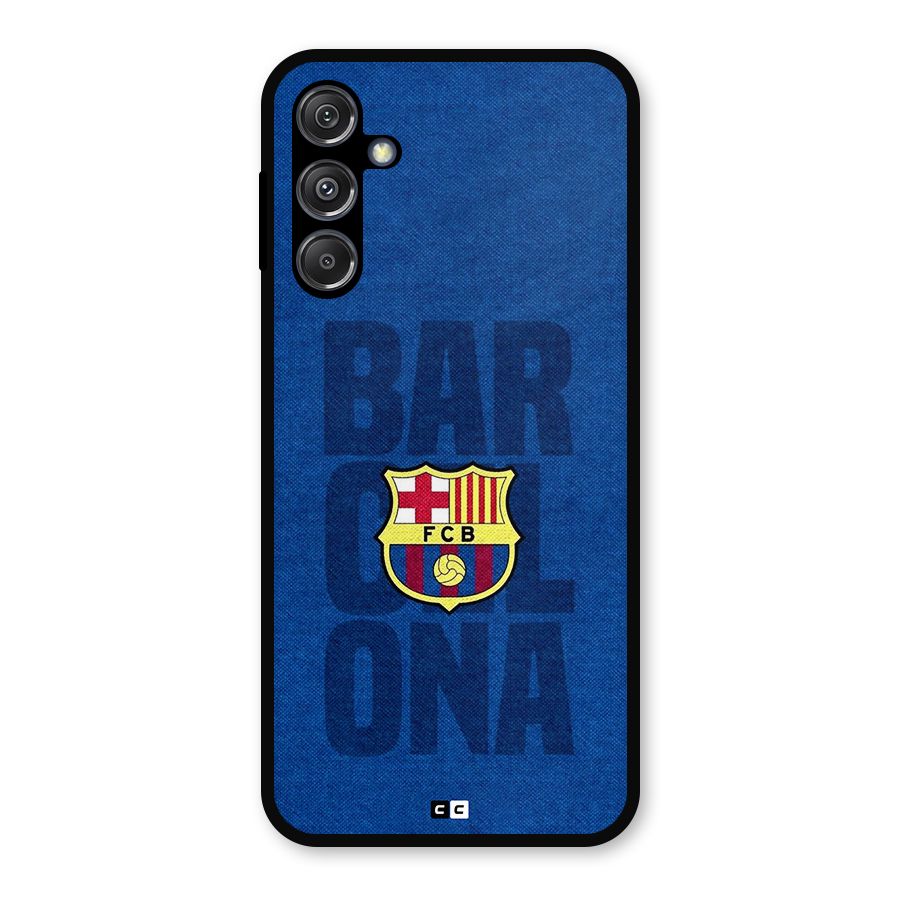 Barcelona Typography Metal Back Case for Galaxy M34 5G