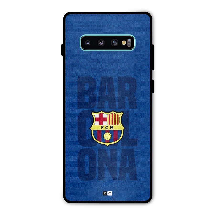 Barcelona Typography Metal Back Case for Galaxy S10 Plus