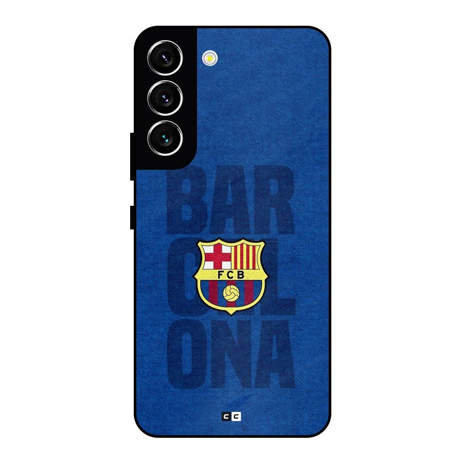 Barcelona Typography Metal Back Case for Galaxy S22 5G