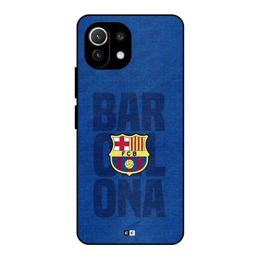 Barcelona Typography Metal Back Case for Mi 11 Lite