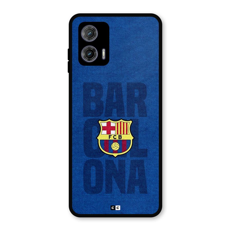 Barcelona Typography Metal Back Case for Moto G73