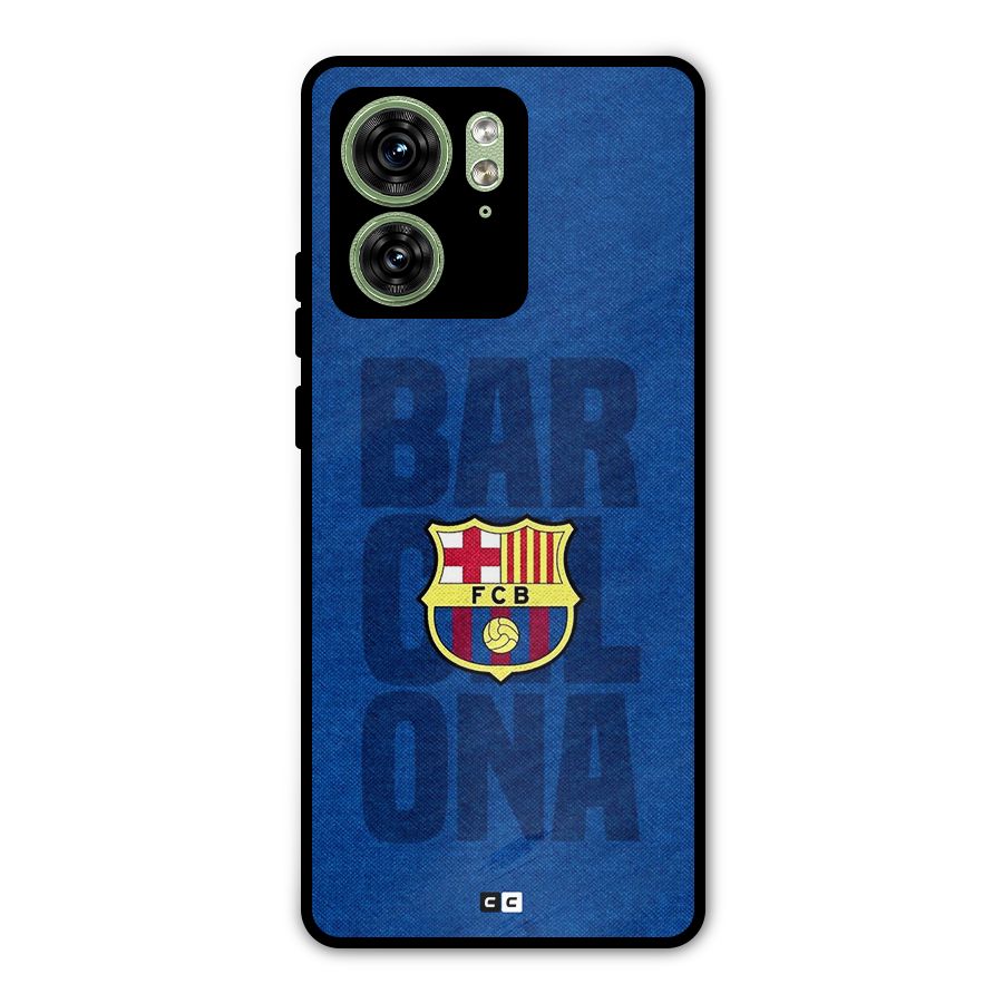 Barcelona Typography Metal Back Case for Motorola Edge 40 5G