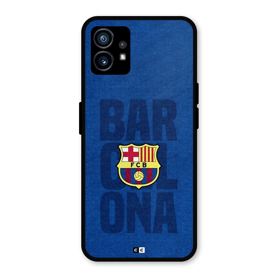 Barcelona Typography Metal Back Case for Nothing Phone 1