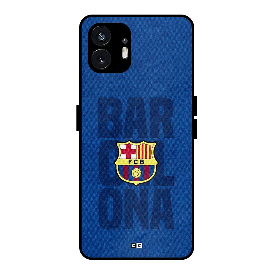 Barcelona Typography Metal Back Case for Nothing Phone 2