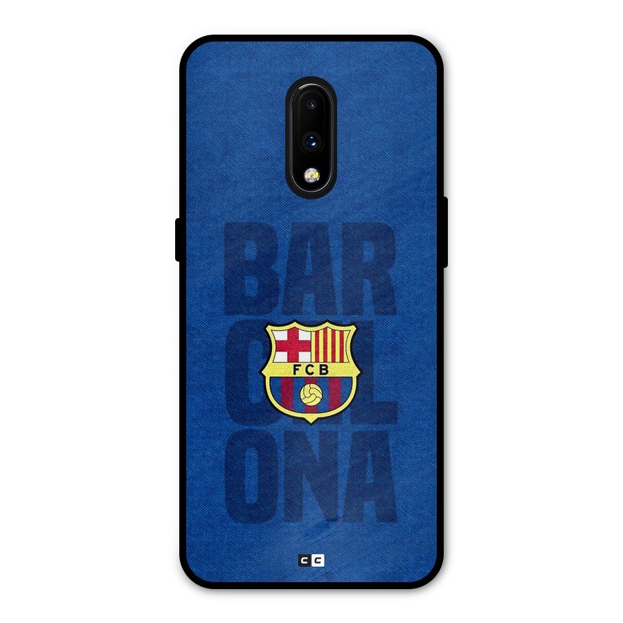 Barcelona Typography Metal Back Case for OnePlus 7
