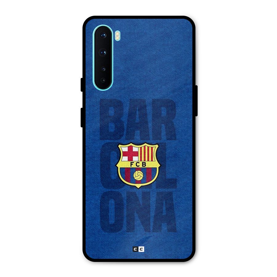 Barcelona Typography Metal Back Case for OnePlus Nord