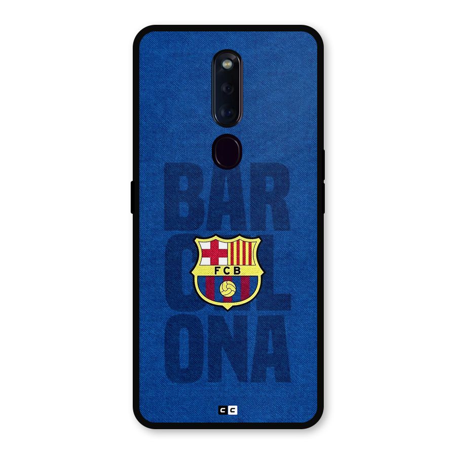 Barcelona Typography Metal Back Case for Oppo F11 Pro