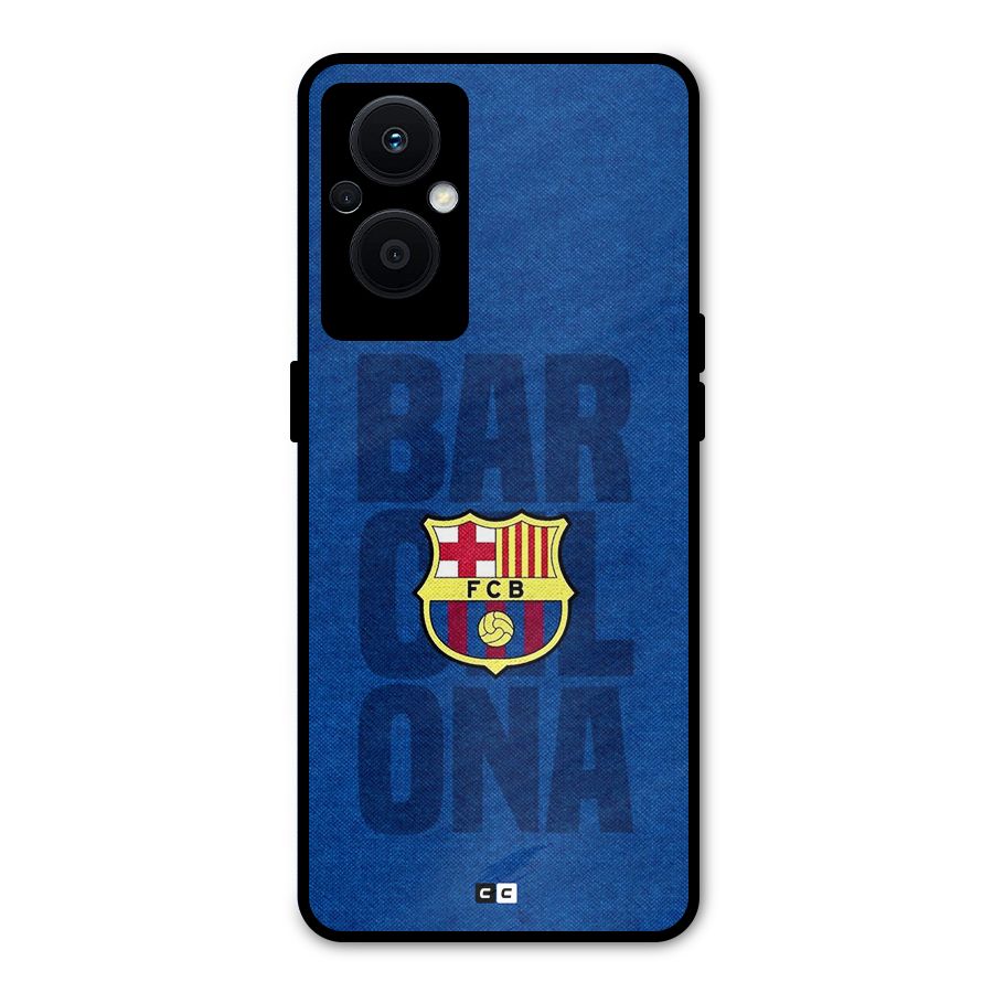 Barcelona Typography Metal Back Case for Oppo F21s Pro 5G