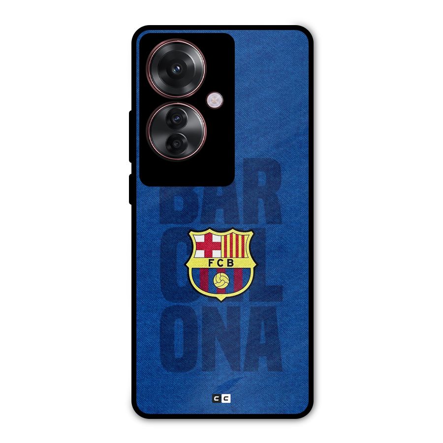 Barcelona Typography Metal Back Case for Oppo F25 Pro