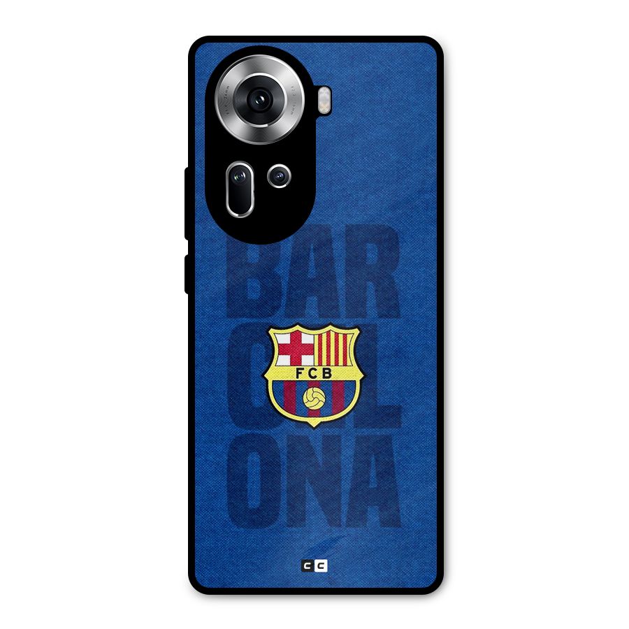 Barcelona Typography Metal Back Case for Oppo Reno11 5G