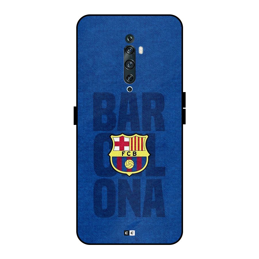 Barcelona Typography Metal Back Case for Oppo Reno2 F