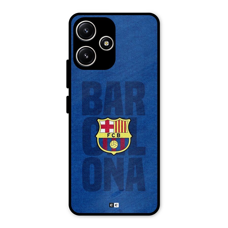 Barcelona Typography Metal Back Case for Poco M6 Pro