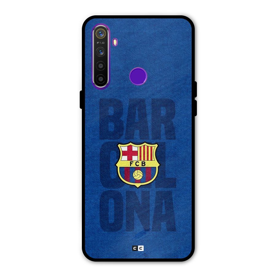 Barcelona Typography Metal Back Case for Realme 5