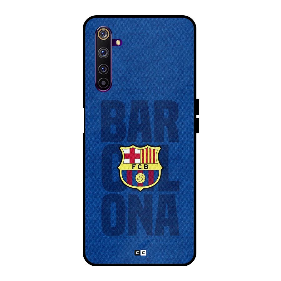 Barcelona Typography Metal Back Case for Realme 6 Pro