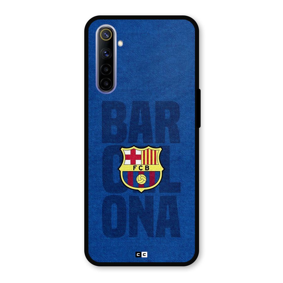 Barcelona Typography Metal Back Case for Realme 6i