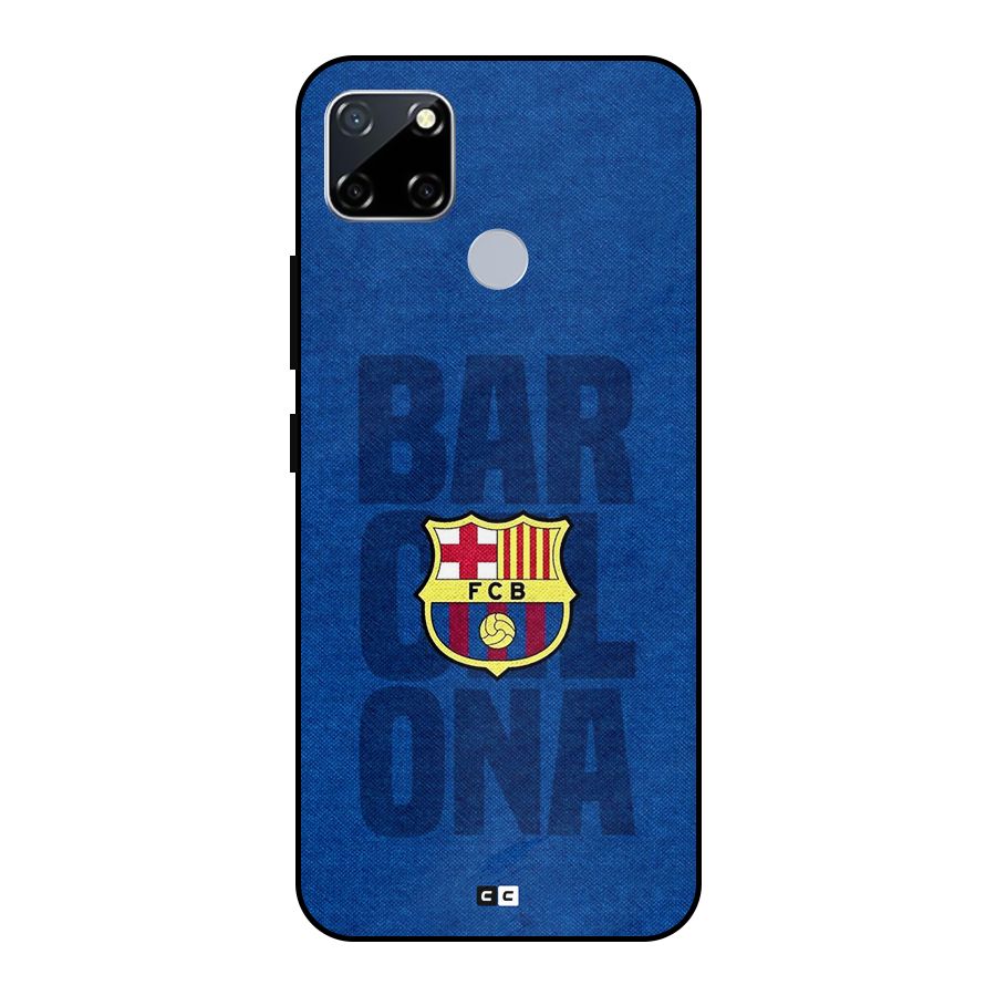 Barcelona Typography Metal Back Case for Realme Narzo 30A