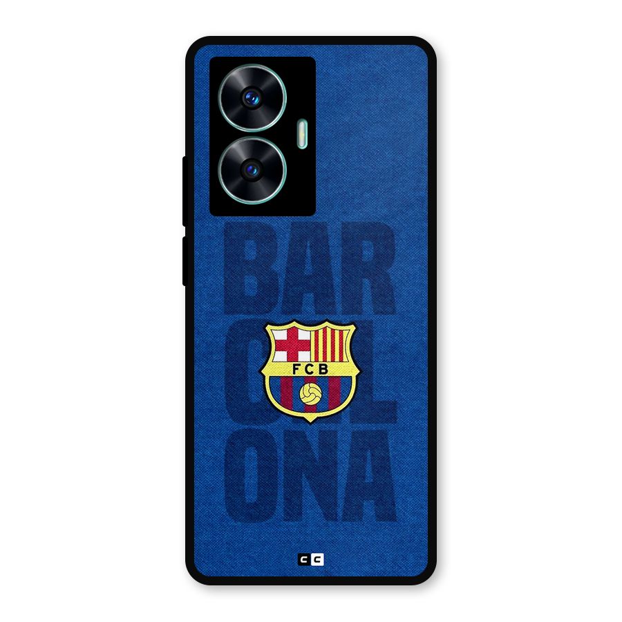 Barcelona Typography Metal Back Case for Realme Narzo N55