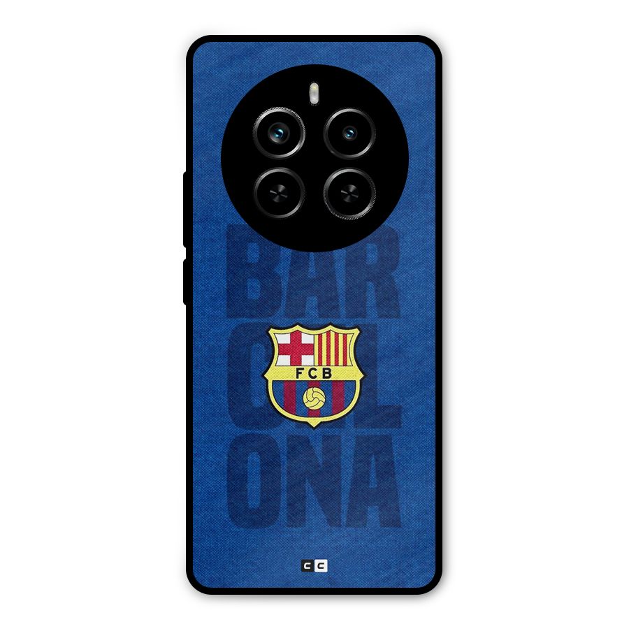 Barcelona Typography Metal Back Case for Realme P1 Pro