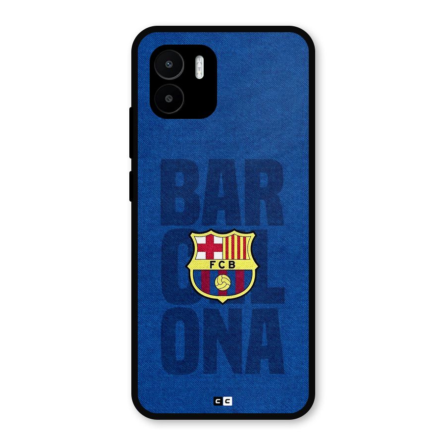 Barcelona Typography Metal Back Case for Redmi A2