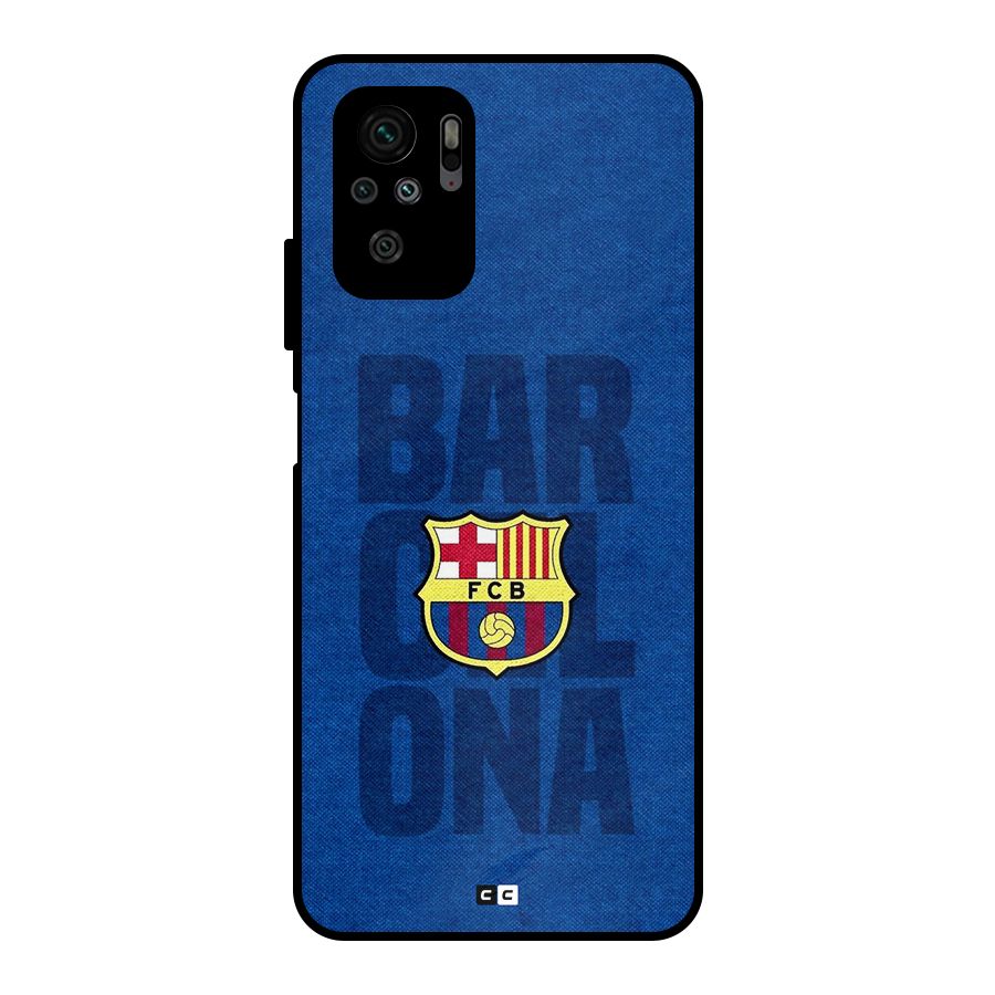 Barcelona Typography Metal Back Case for Redmi Note 10