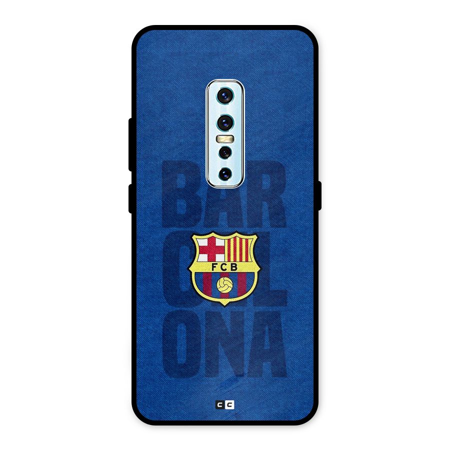 Barcelona Typography Metal Back Case for Vivo V17 Pro