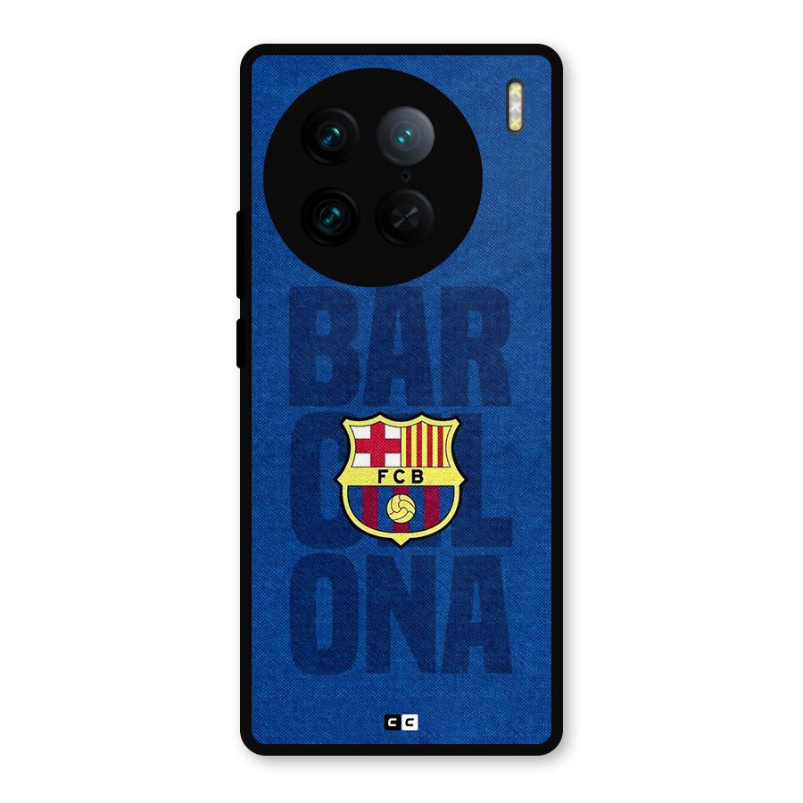 Barcelona Typography Metal Back Case for Vivo X90 Pro