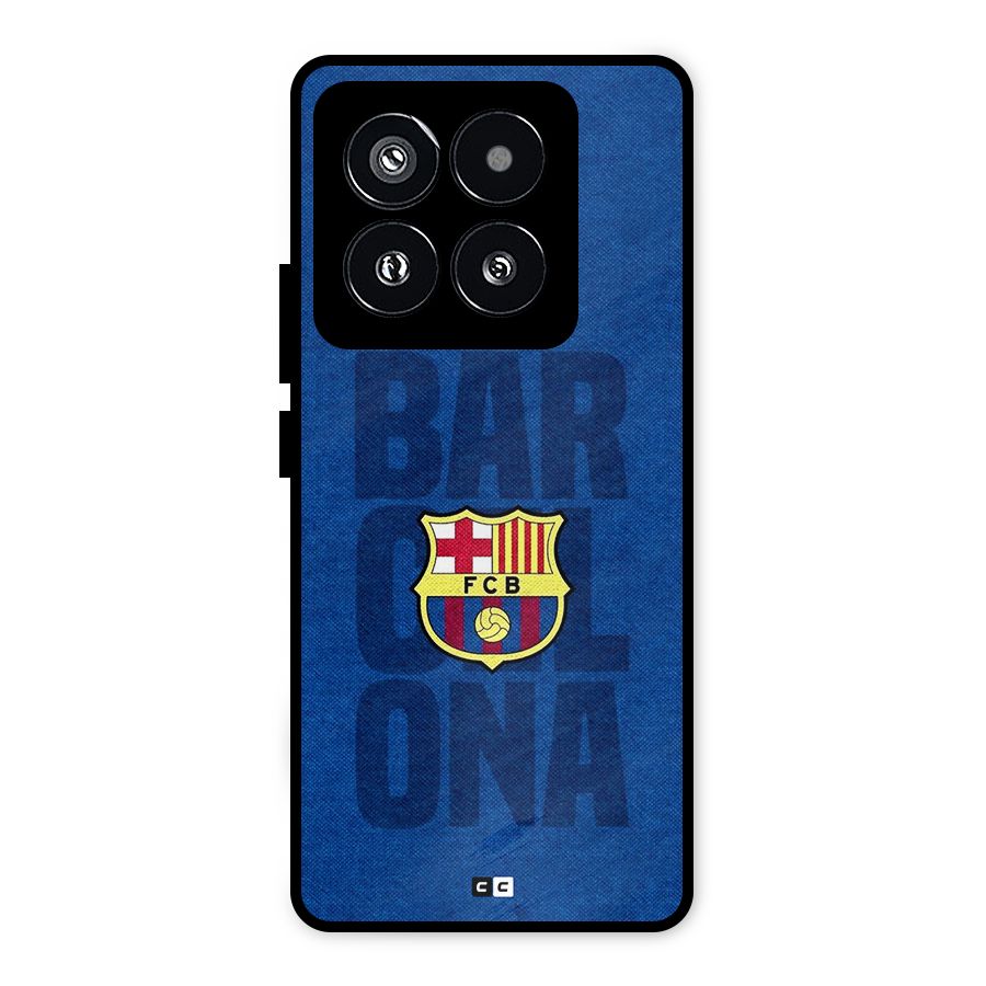 Barcelona Typography Metal Back Case for Xiaomi 14 Pro