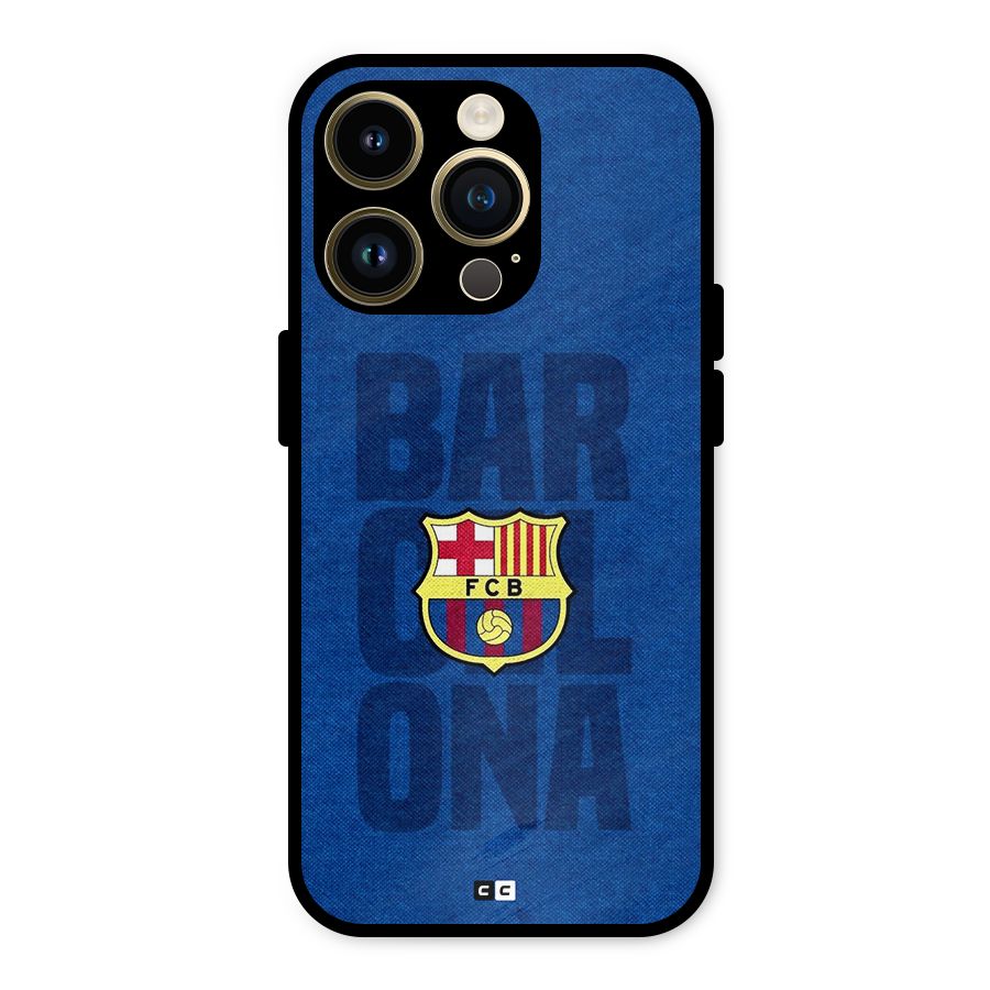 Barcelona Typography Metal Back Case for iPhone 14 Pro