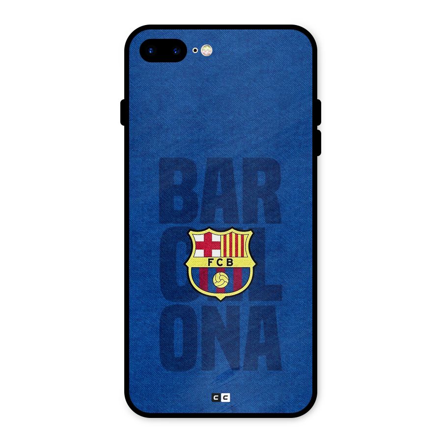 Barcelona Typography Metal Back Case for iPhone 7 Plus