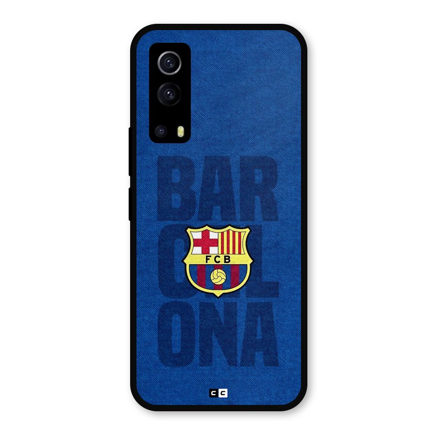 Barcelona Typography Metal Back Case for iQOO Z3