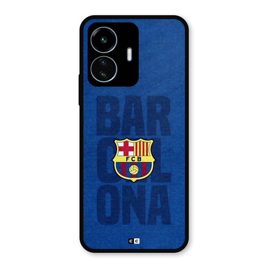 Barcelona Typography Metal Back Case for vivo iQOO Z6 Lite 5G