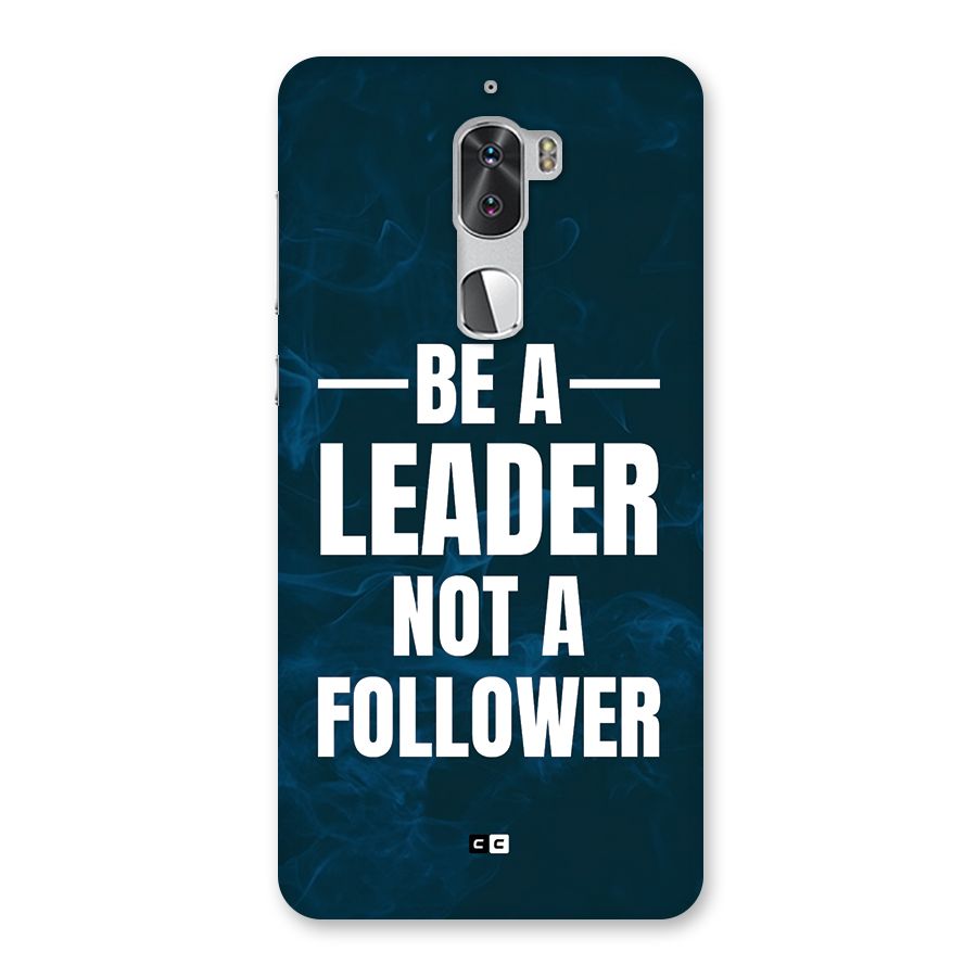Be A Leader Back Case for Coolpad Cool 1