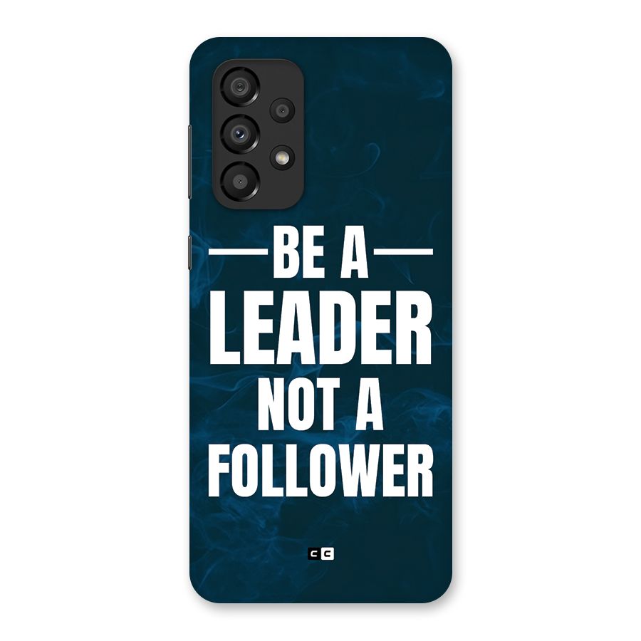 Be A Leader Back Case for Galaxy A33 5G