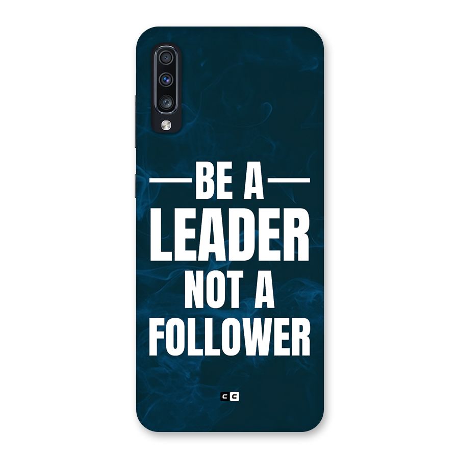 Be A Leader Back Case for Galaxy A70s