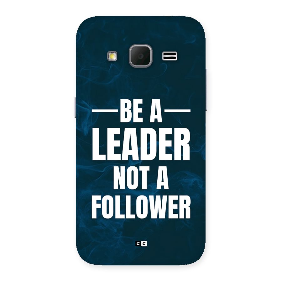 Be A Leader Back Case for Galaxy Core Prime