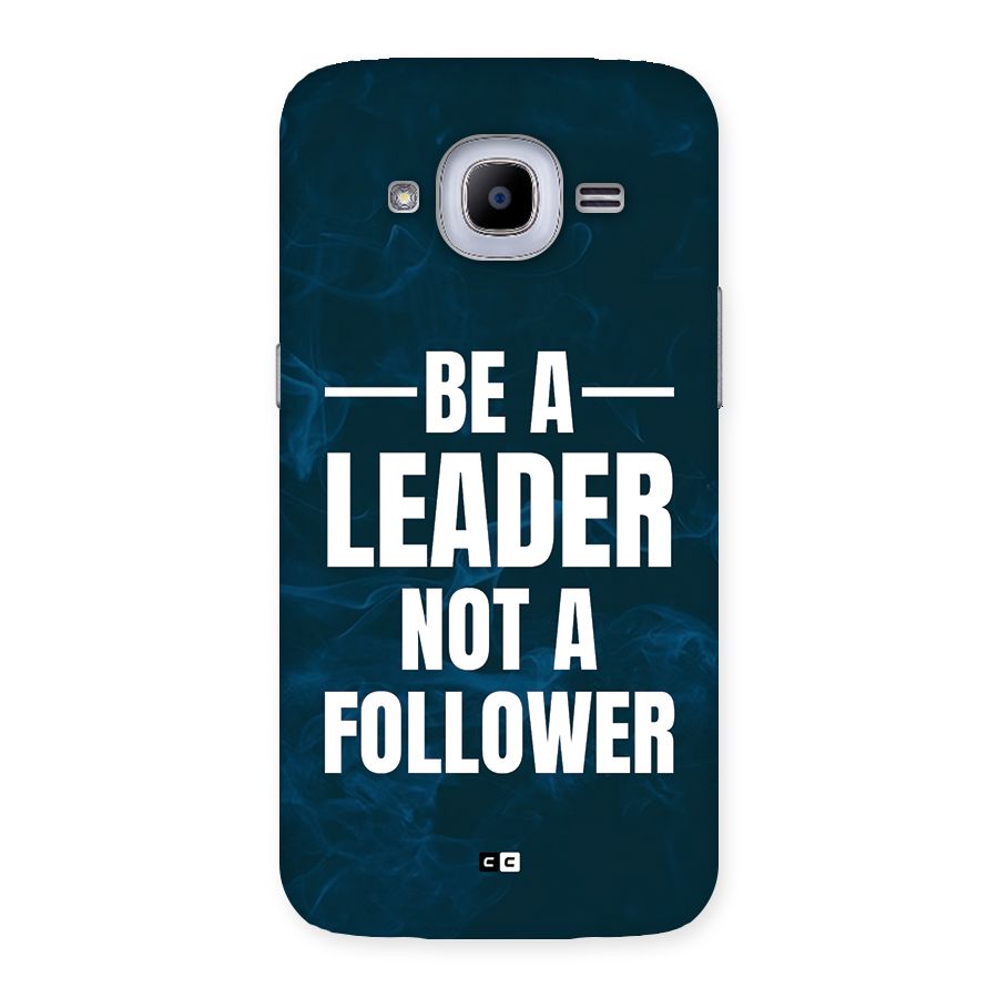 Be A Leader Back Case for Galaxy J2 Pro