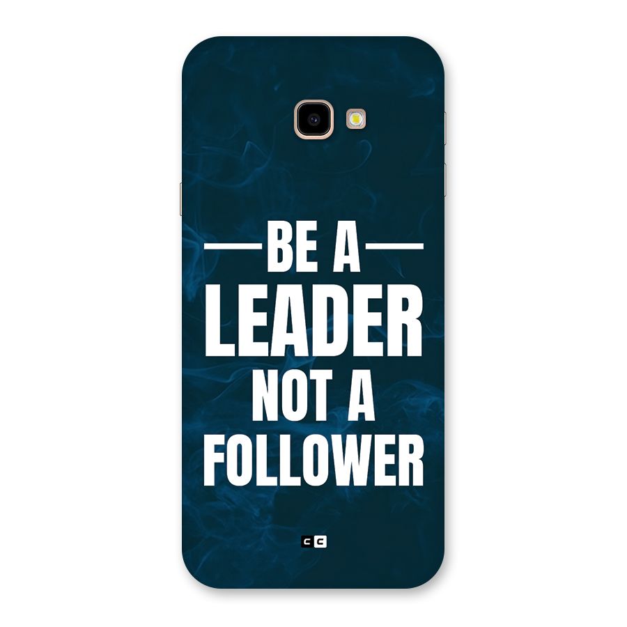 Be A Leader Back Case for Galaxy J4 Plus