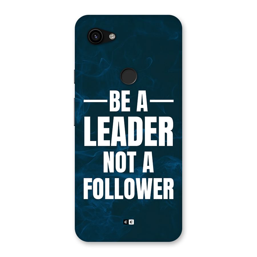 Be A Leader Back Case for Google Pixel 3a XL