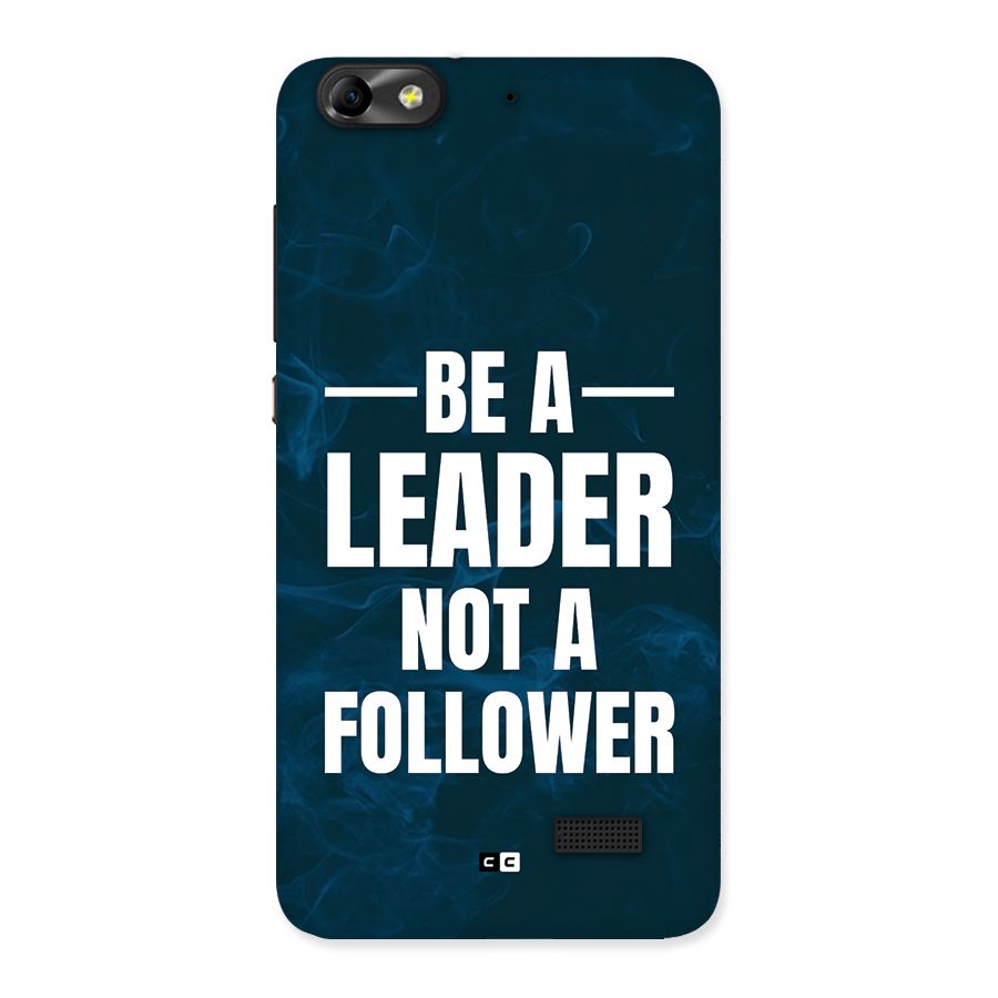 Be A Leader Back Case for Honor 4C