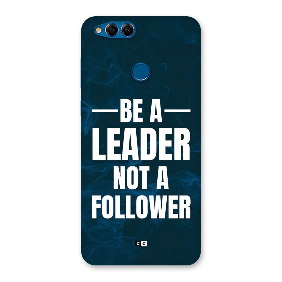 Be A Leader Back Case for Honor 7X