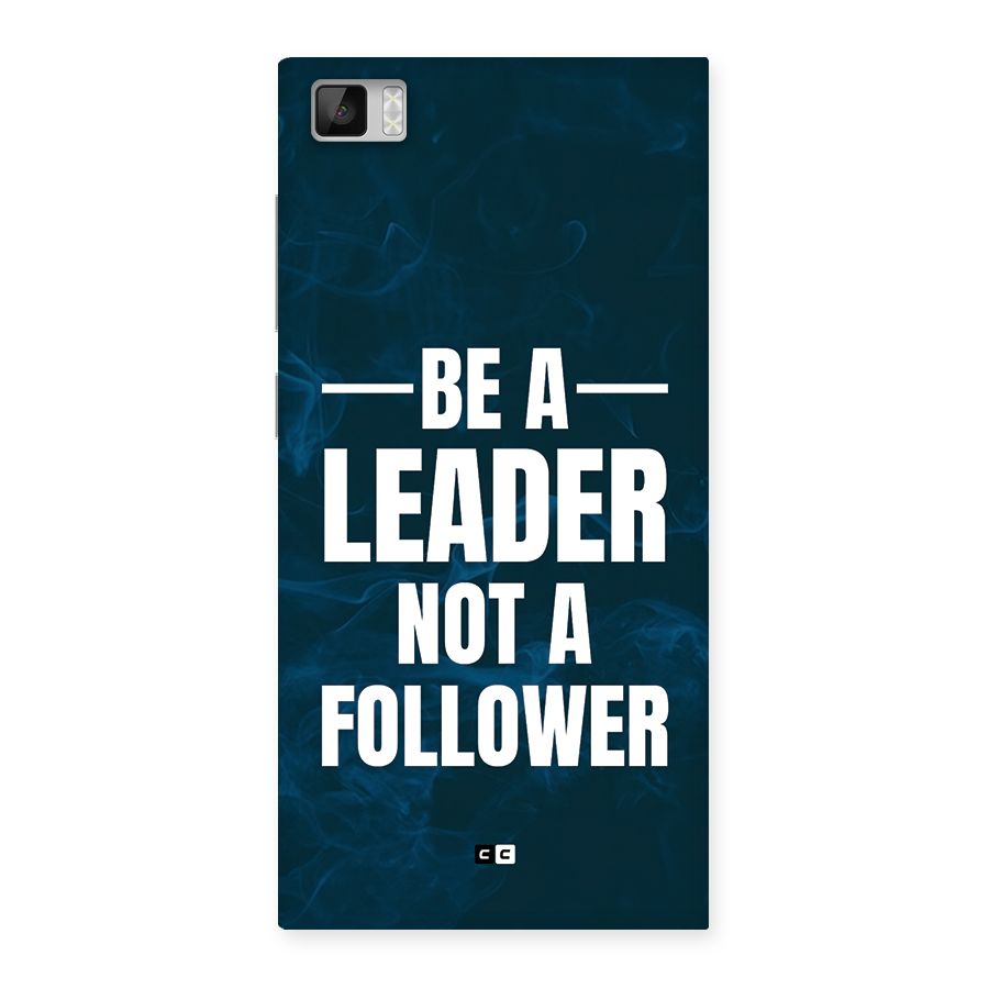 Be A Leader Back Case for Mi3