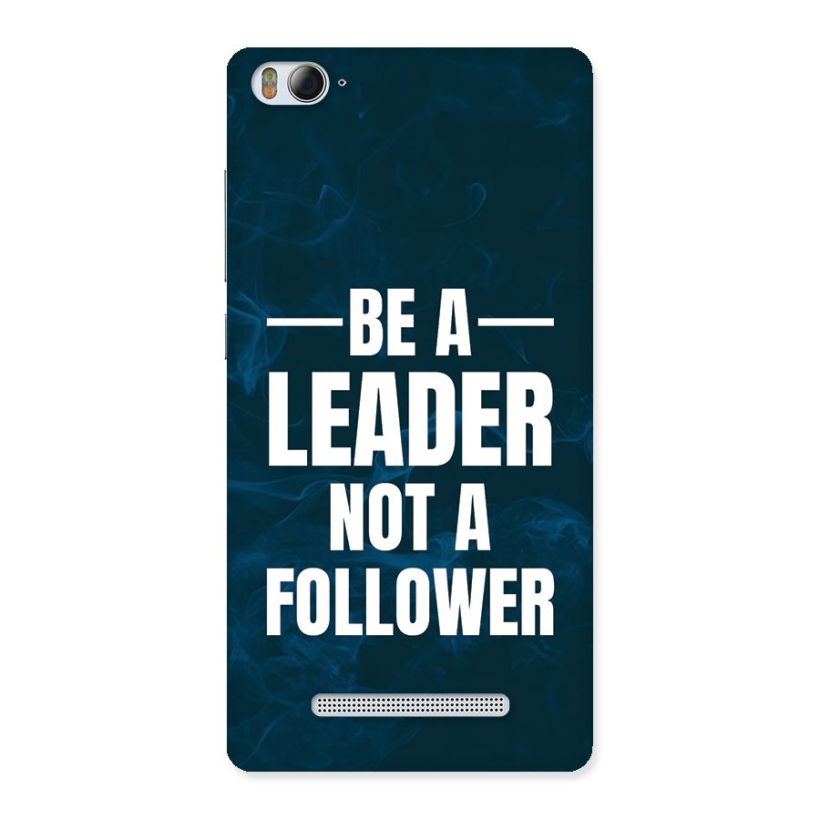 Be A Leader Back Case for Mi4i