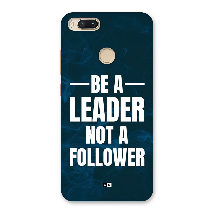 Be A Leader Back Case for Mi A1