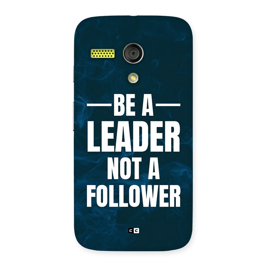 Be A Leader Back Case for Moto G